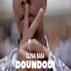 Alpha Baba - Doundoui - Single